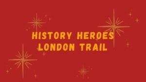 History Heroes London Trail: Free Family Christmas Activity in London